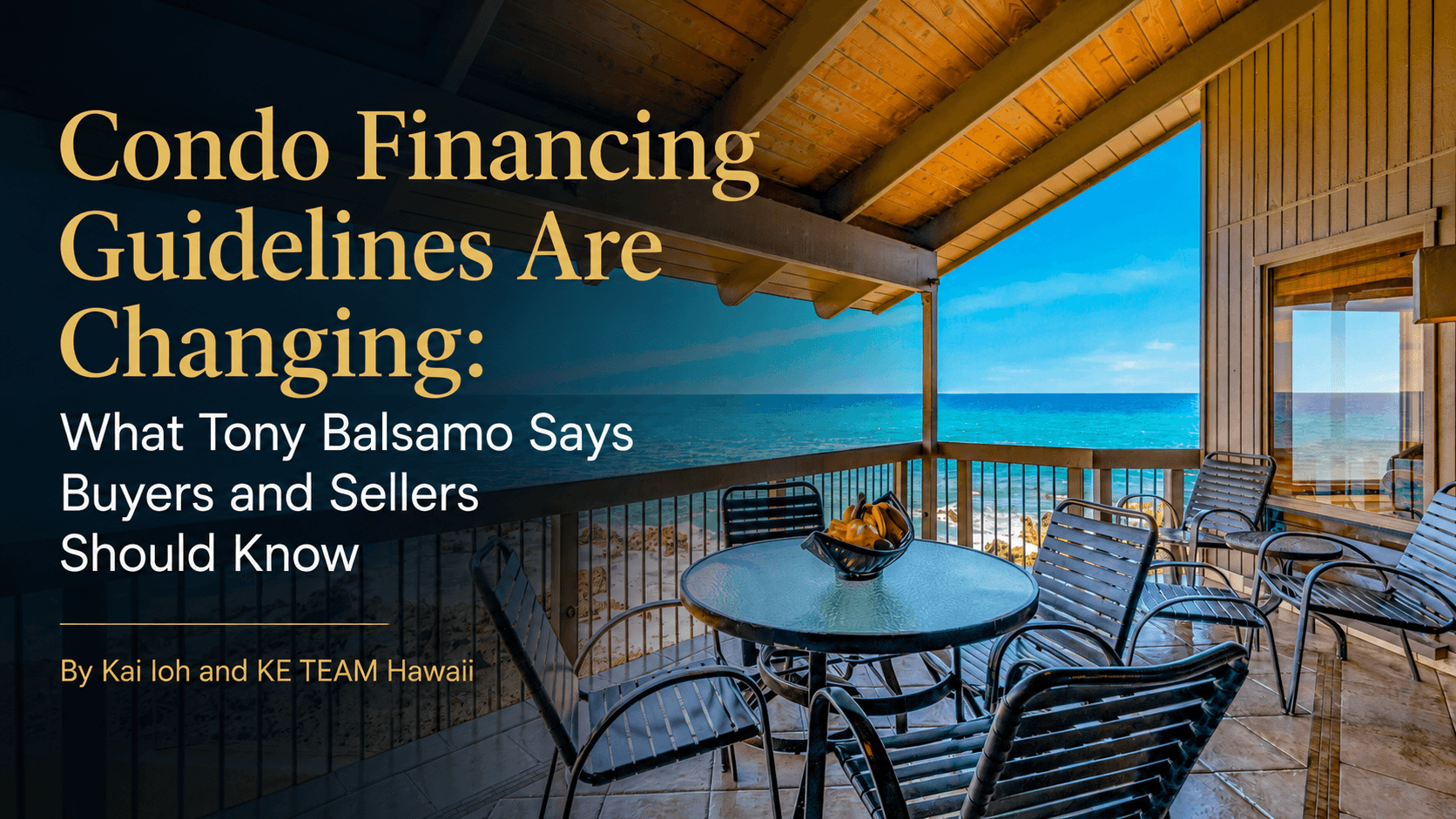 Condo Financing Guideline Is Changing: What Tony Balsamo Says Buyers and Sellers Should Know