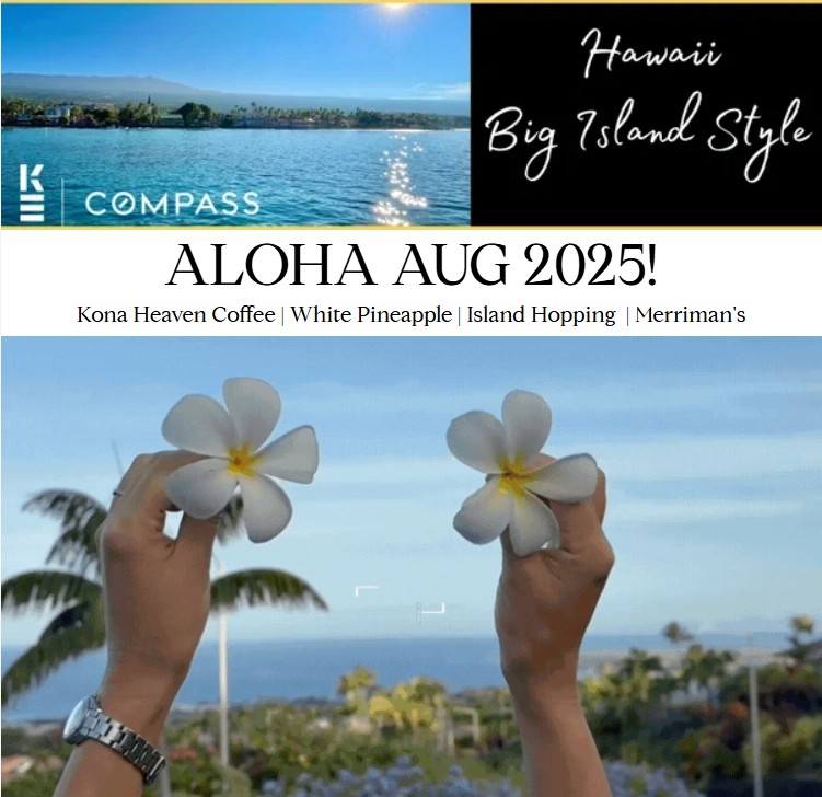 Hands holding plumeria flowers against a scenic Hawaiian ocean backdrop, featuring "Aloha Aug 2025!" and references to Kona Heaven Coffee and local lifestyle.